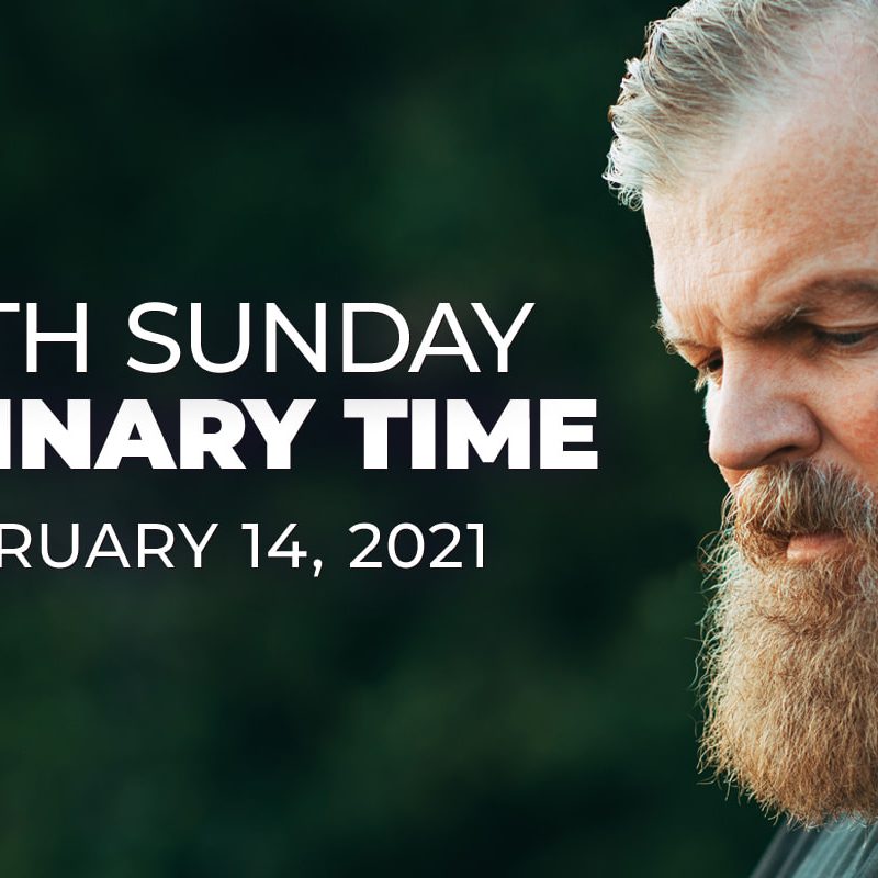 Sixth Sunday in Ordinary Time