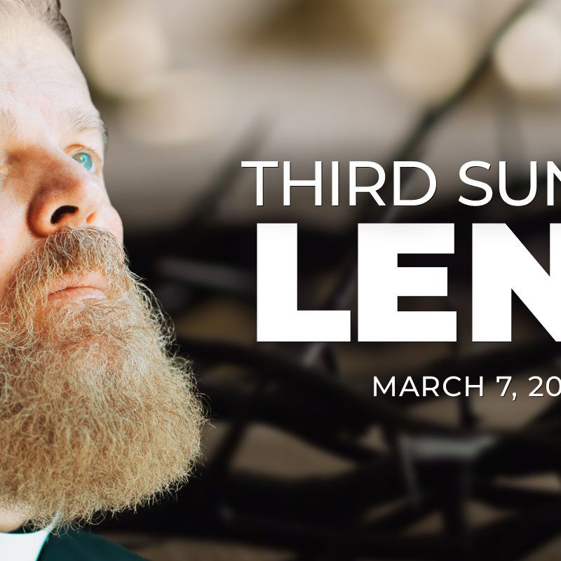 Third Sunday of Lent