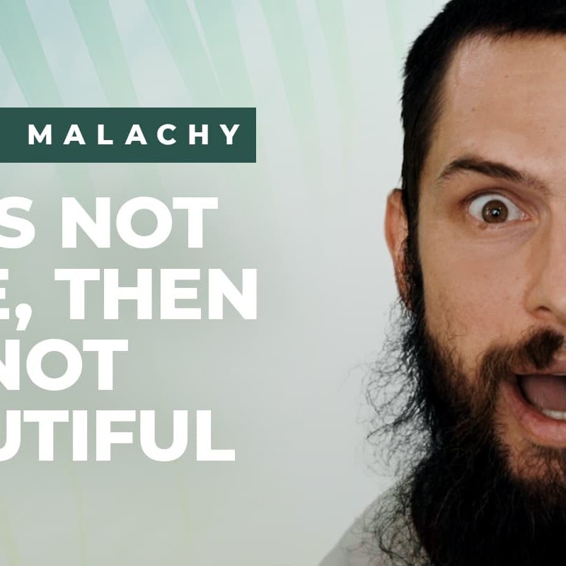 If It's Not True, Then It's Not Beautiful