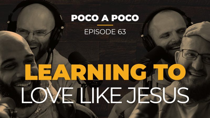Learning to Love Like Jesus