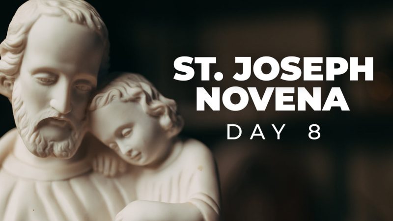 St. Joseph Novena | Day 8