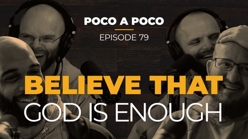 Believe That God is Enough
