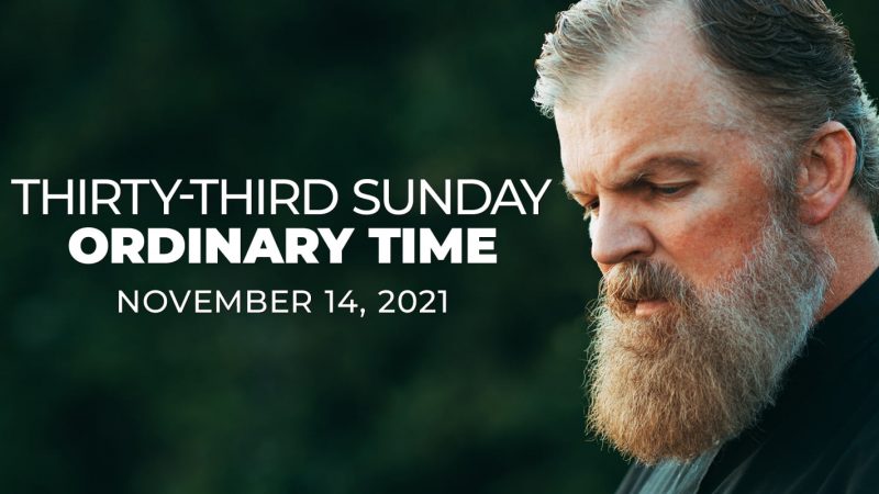 Thirty-Third Sunday in Ordinary Time