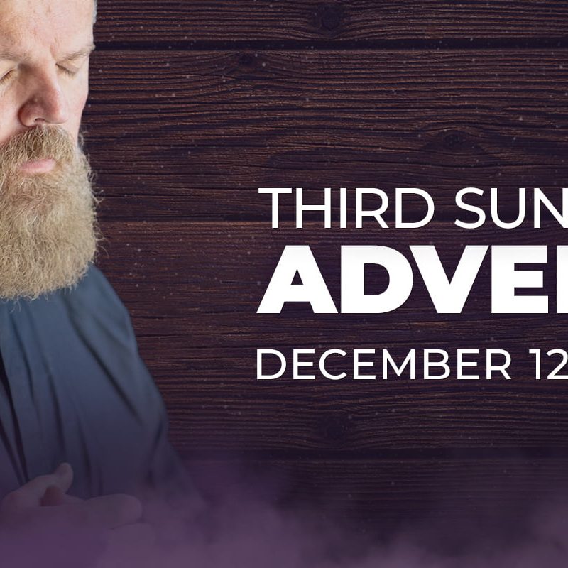 Third Sunday of Advent