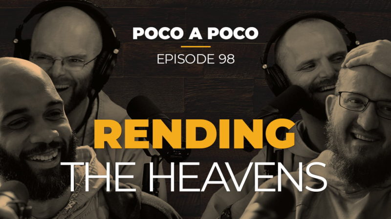 Rending the Heavens | Lent 2022