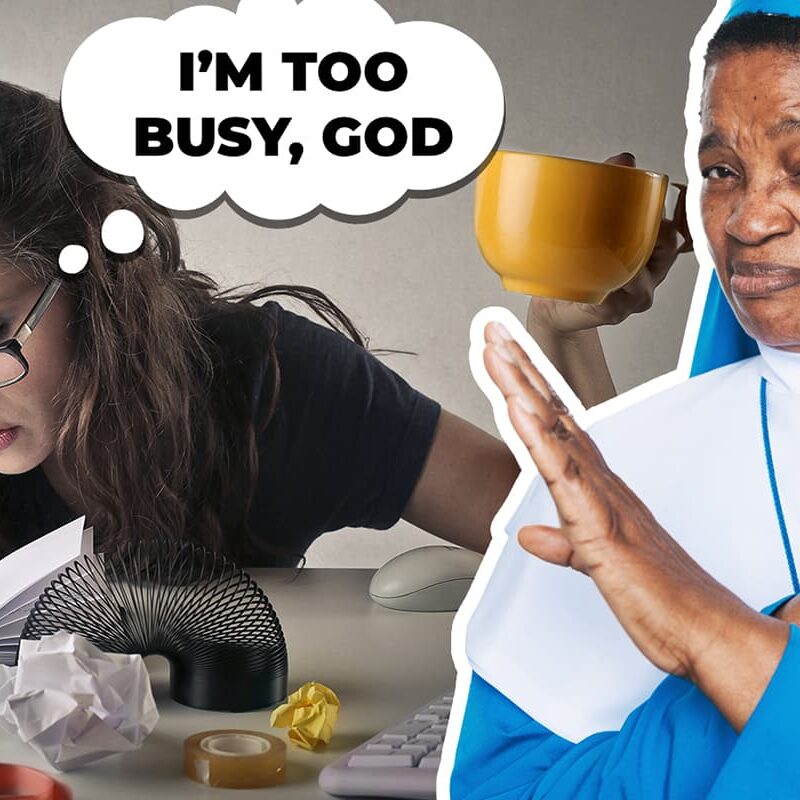 Don't Be Too Busy for God