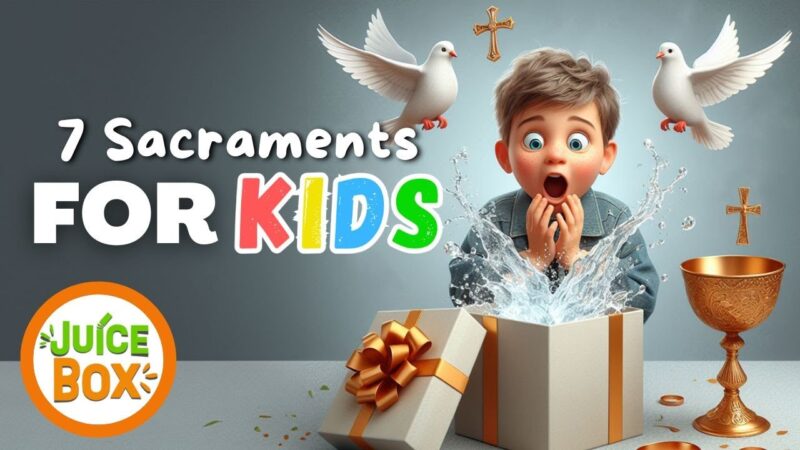 The Seven Sacraments for Kids