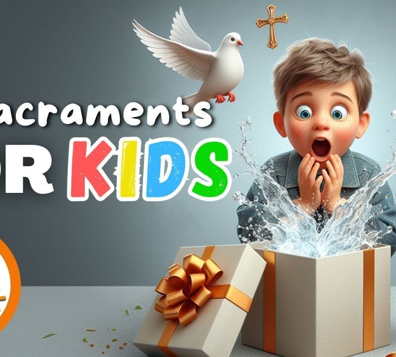 The Seven Sacraments for Kids